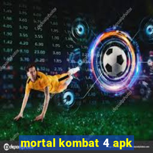 mortal kombat 4 apk